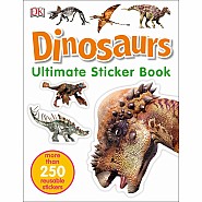 Ultimate Sticker Book: Dinosaurs: More Than 250 Reusable Stickers