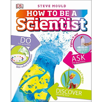 How to be a Scientist