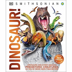 Knowledge Encyclopedia Dinosaur!: Over 60 Prehistoric Creatures as You've Never Seen Them Before