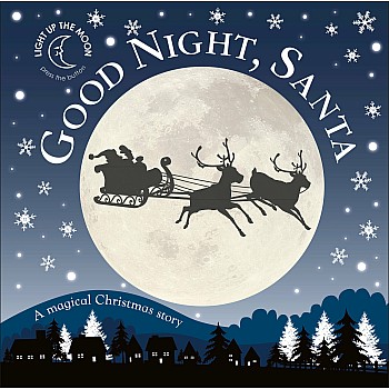Good Night, Santa: A Magical Christmas Story