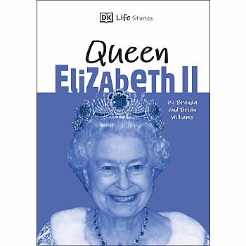 DK Life Stories: Queen Elizabeth II