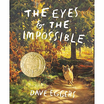 The Eyes and the Impossible: (Newbery Medal Winner)