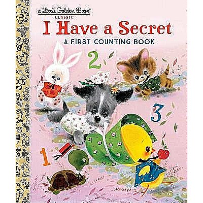 I Have a Secret: A First Counting Book