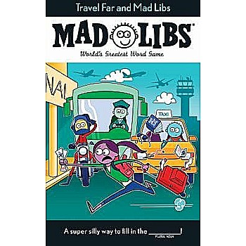 Travel Far and Mad Libs