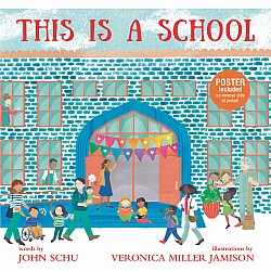 This Is a School: (An Inclusive Classroom Tale About Curiosity, Creativity, and Community - For Kids Ages 4-8)