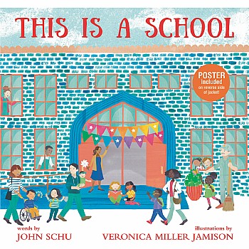 This Is a School: (An Inclusive Classroom Tale About Curiosity, Creativity, and Community - For Kids Ages 4-8)