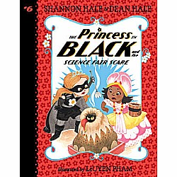 The Princess in Black and the Science Fair Scare (The Princess in Black #6)