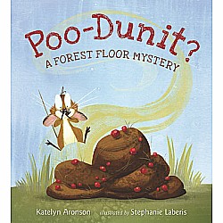 Poo-Dunit?: A Forest Floor Mystery