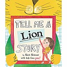 Tell Me a Lion Story