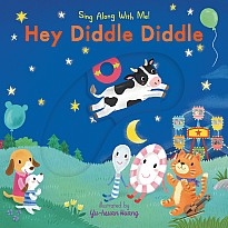 Hey Diddle Diddle: (A Classic Nursery Rhyme Board Book with Interactive Sliders and QR Code for Instrumental and Vocal Versions