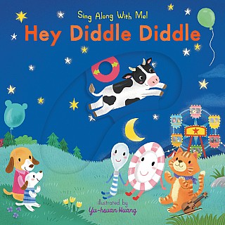 Hey Diddle Diddle: (A Classic Nursery Rhyme Board Book with Interactive Sliders and QR Code for Instrumental and Vocal Versions