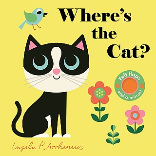 Where's the Cat?: (An Interactive, Sensory Lift-the-Flap Book with Felt Flaps and a Mirror for Babies & Toddlers. Friendly Pets
