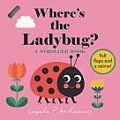Where’s the Ladybug?: A Stroller Book