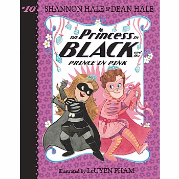 The Princess in Black and the Prince in Pink (The Princess in Black #10)