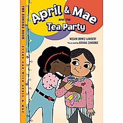 April & Mae and the Tea Party: The Sunday Book