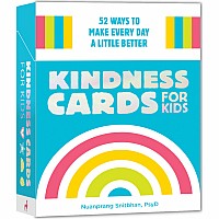 Kindness Cards for Kids: 52 Ways to Make Every Day a Little Better