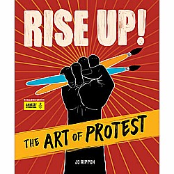 Rise Up! The Art of Protest