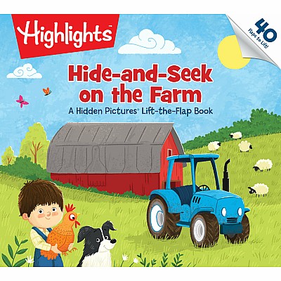 Hide-and-Seek on the Farm: A Hidden Pictures® Lift-the-Flap Book