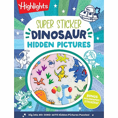 Super Sticker Dinosaur Hidden Pictures: Kids Dinosaur Activity Book with Classic Hidden Pictures Puzzles, Jurassic Adventure Sc