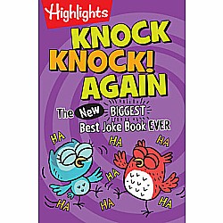 Knock Knock! Again: The (New) BIGGEST, Best Joke Book Ever