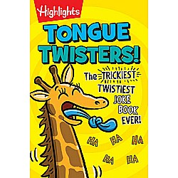 Tongue Twisters!: The Trickiest, Twistiest Joke Book Ever