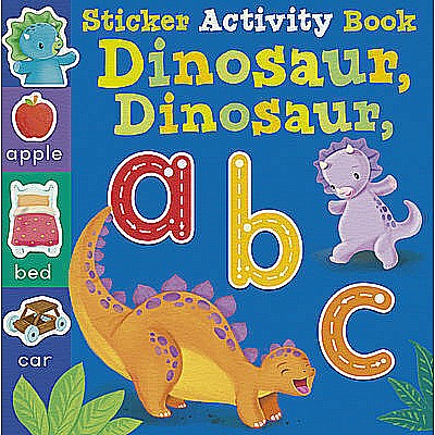 Dinosaur Dinosaur ABC: Sticker Activity Book