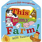 This is my Farm!: Not Yours!
