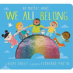 No Matter What . . . We All Belong