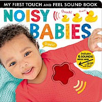 Noisy Babies: Includes Six Sounds!