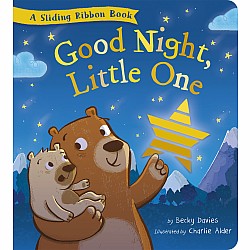 Good Night, Little One: A Sliding Ribbon Book