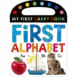 First Alphabet: My First Carry Book