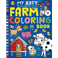 My Busy Farm Coloring Book