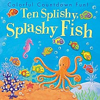 Ten Splishy, Splashy Fish