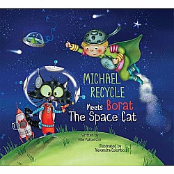 Michael Recycle Meets Borat the Space Cat