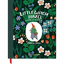 Little Witch Hazel: A Year in the Forest - Gift Edition