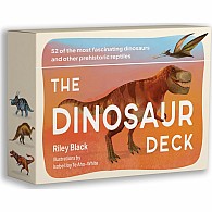 The Dinosaur Deck: 52 of the most fascinating dinosaurs and other prehistoric reptiles