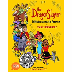 The Dragon Slayer: Folktales from Latin America