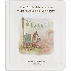 Our Little Adventure to the Farmers Market: A First Words Book Featuring Lessons on Sharing, Kindness, and Friendship