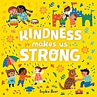 Kindness Makes Us Strong board book