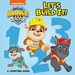 Let's Build It! A Counting Book (PAW Patrol: Rubble & Crew)