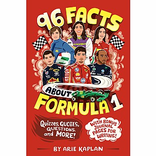 96 Facts About Formula 1: Quizzes, Quotes, Questions, and More! With Bonus Journal Pages for Writing!