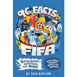 96 Facts About FIFA: Quizzes, Quotes, Questions, and More! With Bonus Journal Pages for Writing!