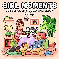 Girl Moments: Coloring Book for Adults and Kids