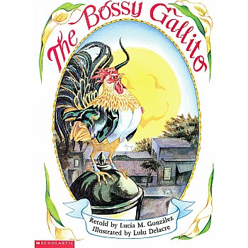 The Bossy Gallito / El gallo de bodas (Bilingual): A Traditional Cuban Folktale