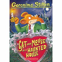 Cat and Mouse In A Haunted House (Geronimo Stilton #3)