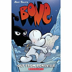 Out from Boneville: A Graphic Novel (BONE #1): Out From Boneville