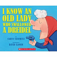 I Know An Old Lady Who Swallowed A Dreidel