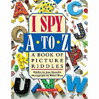 I Spy A to Z: A Book of Picture Riddles