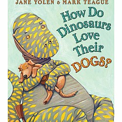 How Do Dinosaurs Love Their Dogs? (Board Book Ed.)