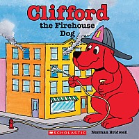 Clifford the Firehouse Dog    --NORMAN BRIDWELL